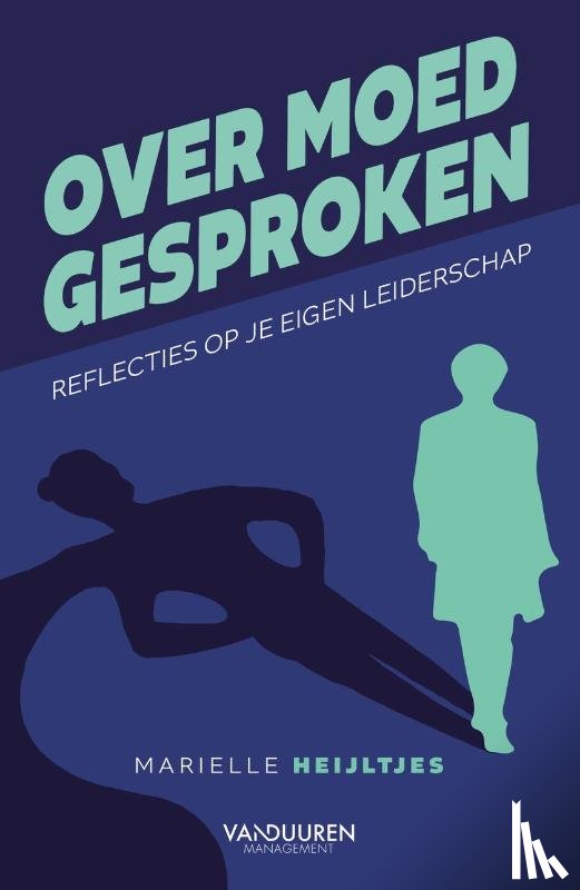 Heijltjes, Marielle - Over moed gesproken