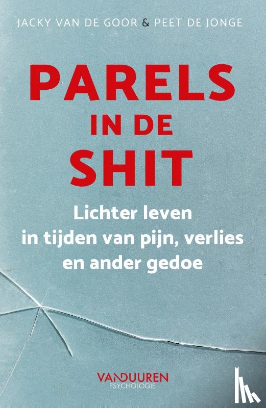 Goor, Jacky van de, Jonge, Peet de - Parels in de shit