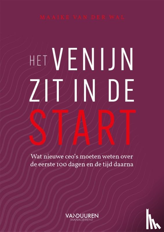 Wal, Maaike van der - Het venijn zit in de start