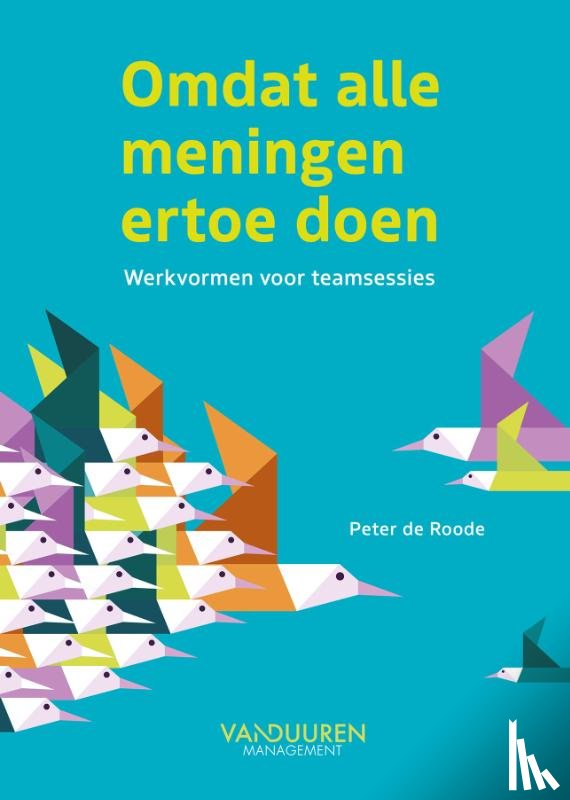 Roode, Peter de - Omdat alle meningen ertoe doen