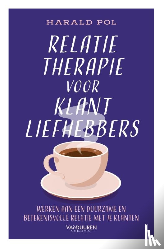 Pol, Harald - Relatietherapie voor klantliefhebbers