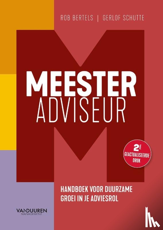 Bertels, Rob, Schutte, Gerlof - Meesteradviseur
