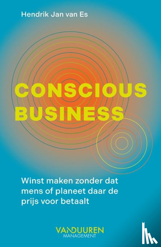 Es, Hendrik Jan van - Conscious Business