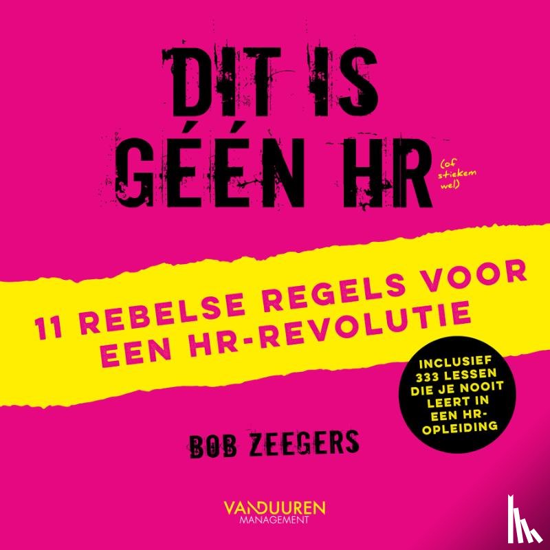 Zeegers, Bob - Dit is géén HR