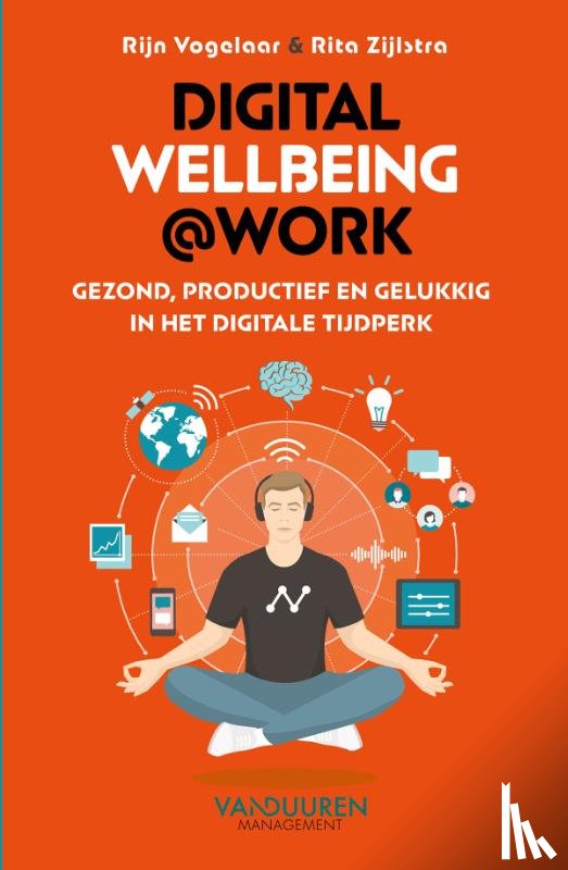Vogelaar, Rijn, Zijlstra, Rita - Digital wellbeing@work