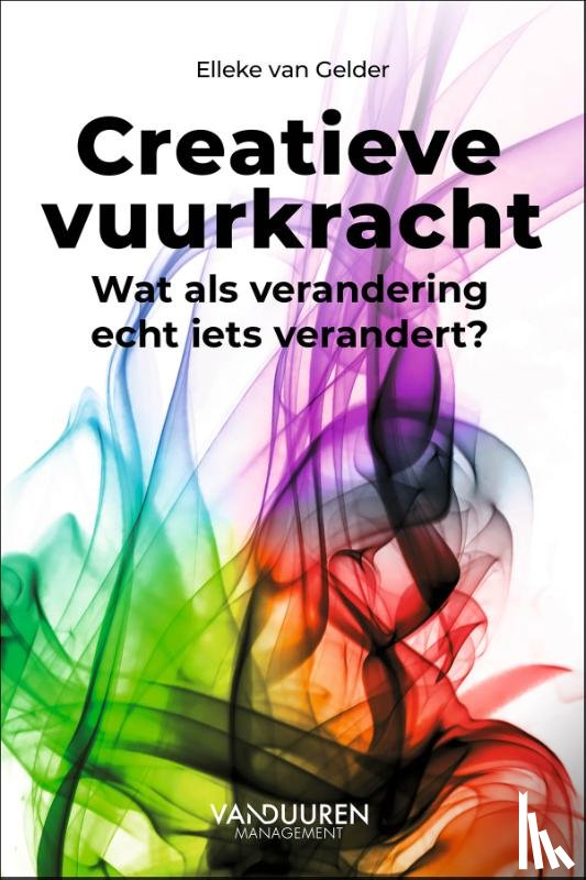 Gelder, Elleke van - Creatieve vuurkracht