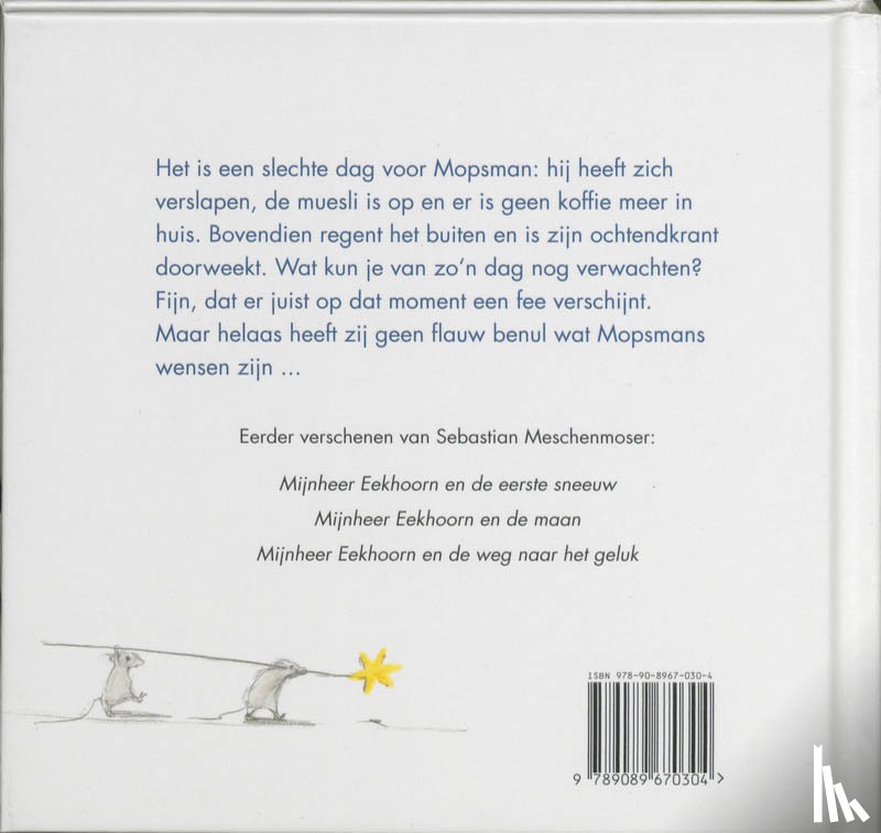 Meschenmoser, S. - Drie wensen voor Mopsman