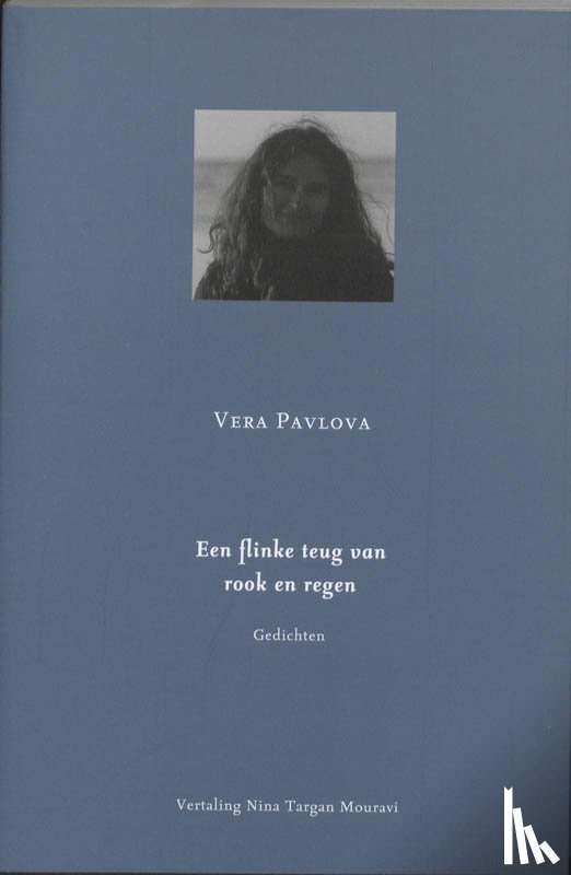 Pavlova, Vera - Een flinke teug van rook en regen