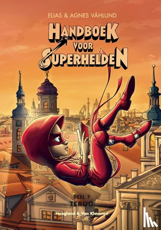 Vahlund, Elias - Handboek voor Superhelden deel 7: Terug