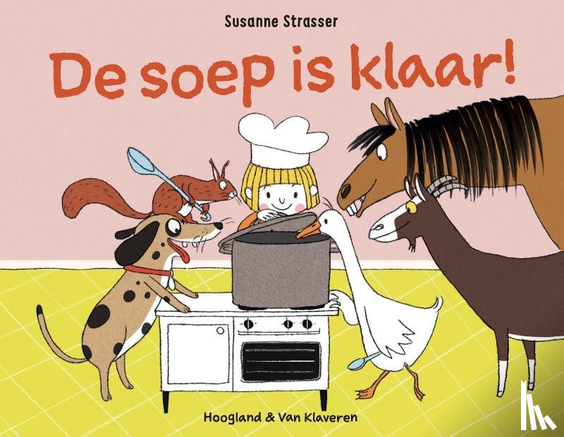 Strasser, Susanne - De soep is klaar!