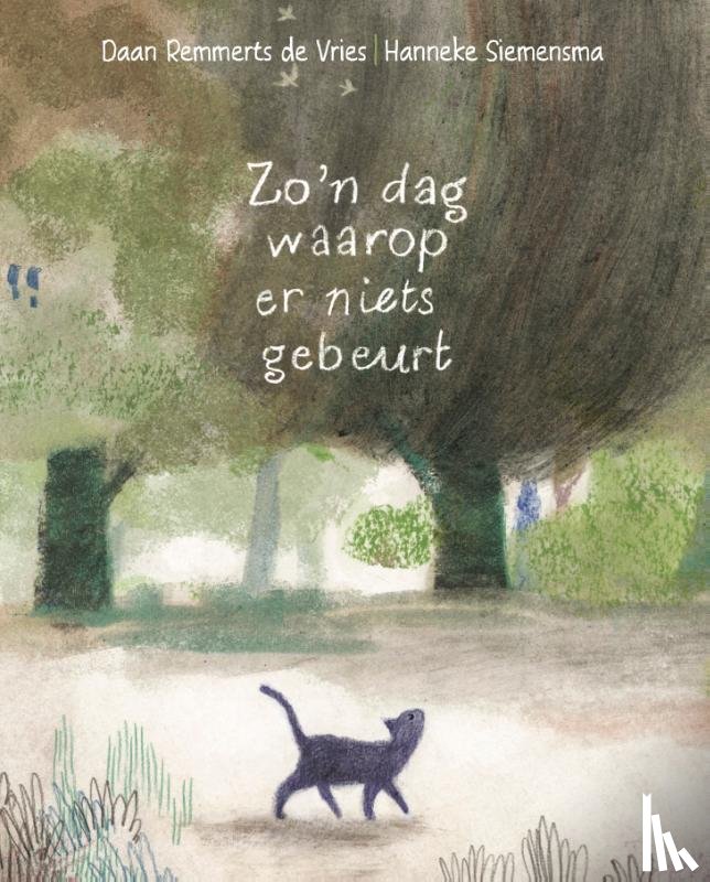 Remmerts de Vries, Daan - Zo'n dag waarop er niets gebeurt