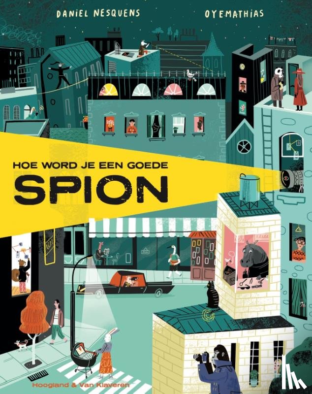 Nesquens, Daniel - Hoe word je een goede spion