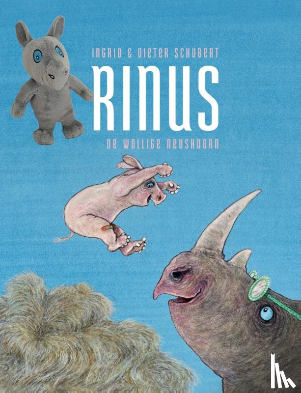 Schubert, Ingrid & Dieter - Rinus, de wollige neushoorn met knuffel