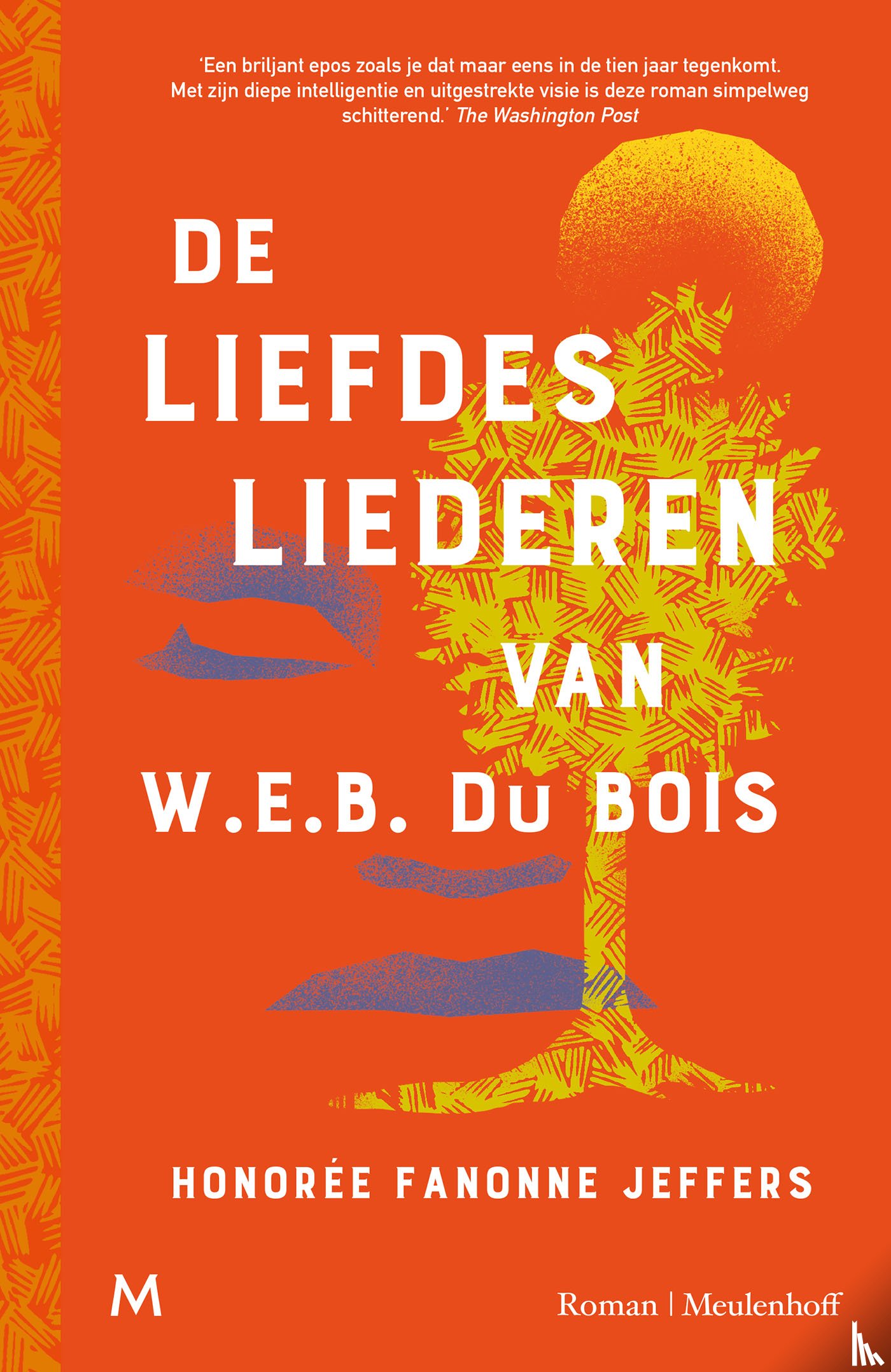 Jeffers, Honorée Fanonne - De liefdesliederen van W.E.B. Du Bois