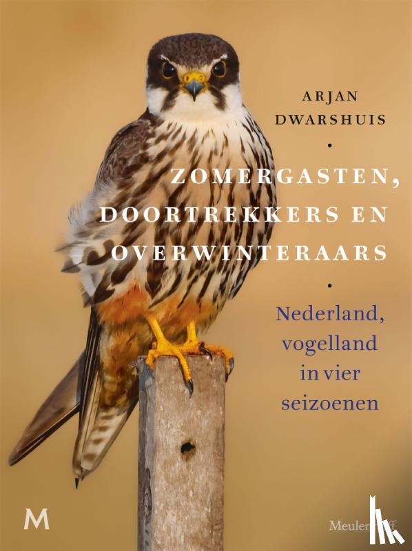 Dwarshuis, Arjan - Zomergasten, doortrekkers en overwinteraars