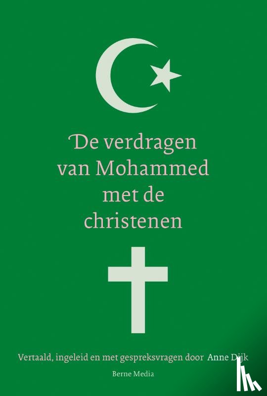 Dijk, Anne - De verdragen van Mohammed met de christenen