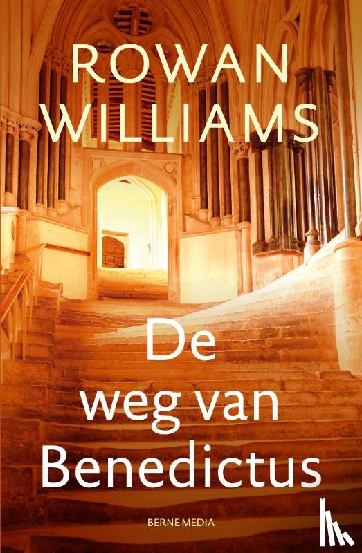 Williams, Rowan - De weg van Benedictus