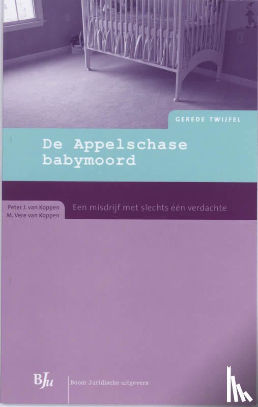 Koppen, P.J. van, Koppen, M.V. van - De Appelschase babymoord