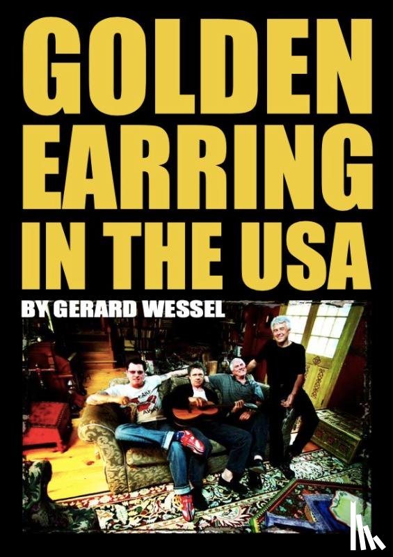 Wessel, Gerard - Golden Earring in the USA