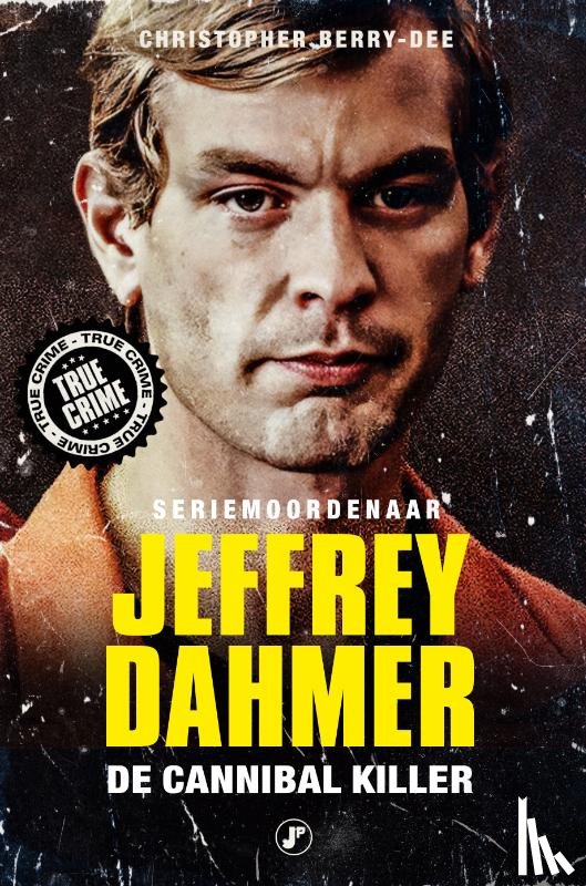 Berry-Dee, Christopher - Jeffrey Dahmer