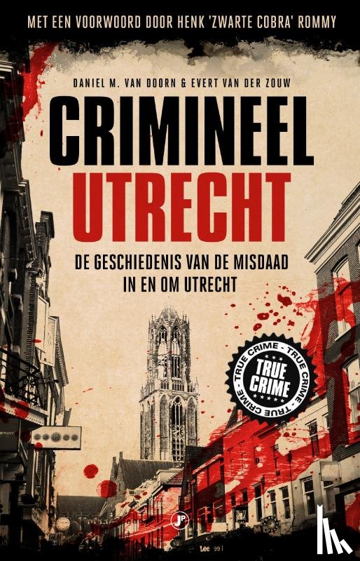 Zouw, Evert Van der, Doorn, Daniel, M. Van - Crimineel Utrecht