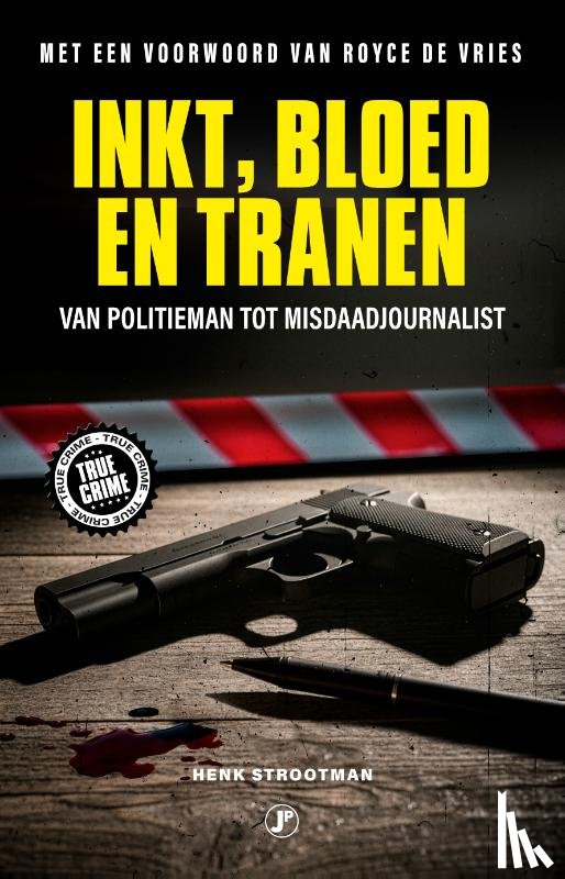 Strootman, Henk - Inkt, bloed en tranen