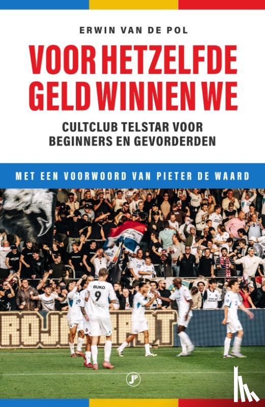 Pol, Erwin van de - Voor hetzelfde geld winnen we