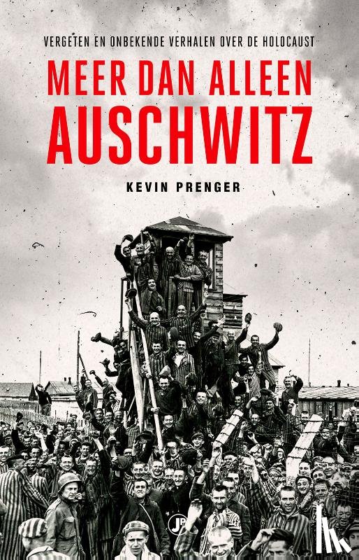 Prenger, Kevin - Meer dan alleen Auschwitz