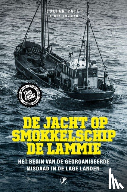 Pater, Julian, Bouman, Rik - De jacht op smokkelschip De Lammie