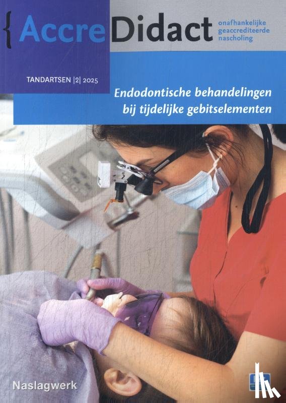 Gorp, Geertje van - Endodontische behandelingen bij tijdelijke gebitselementen