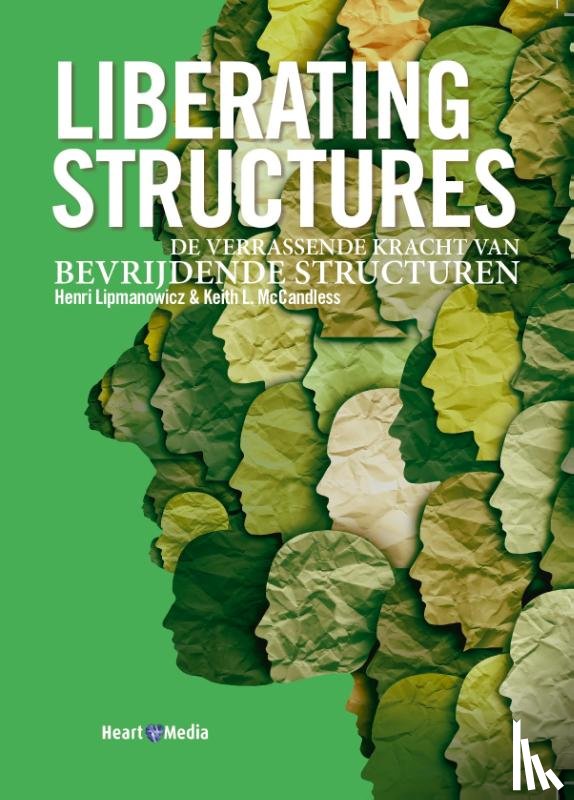 Lipmanowicz, Henri, McCandless, Keith L., B.V. - Liberating Structures