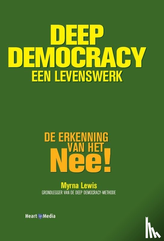 Lewis, Myrna - Deep Democracy, een levenswerk