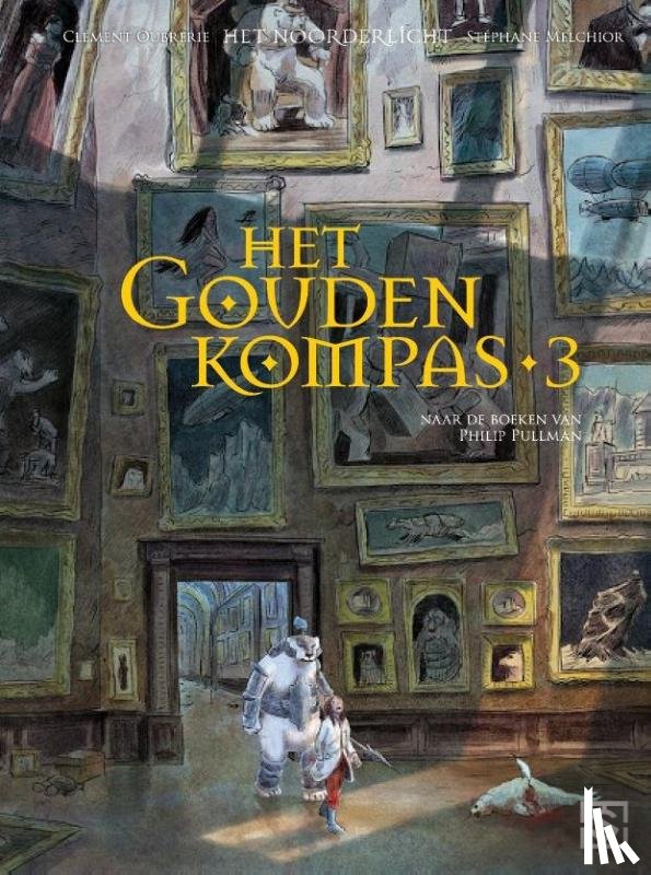 Oubrerie, Clément, Melchior, Stéphanie - GOUDEN KOMPAS 3