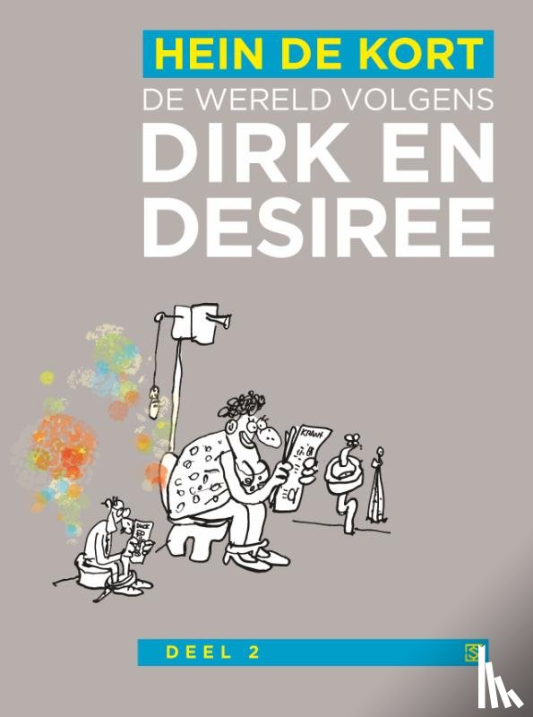 Kort, Hein de - WERELD VOLGENS DIRK EN DESIREE DEEL 2