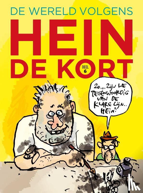 Kort, Hein de - De wereld volgens Hein de Kort