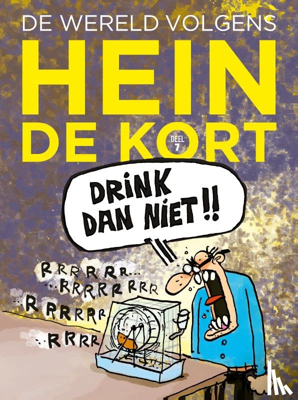 Kort, Hein de - De wereld volgens Hein de Kort 7