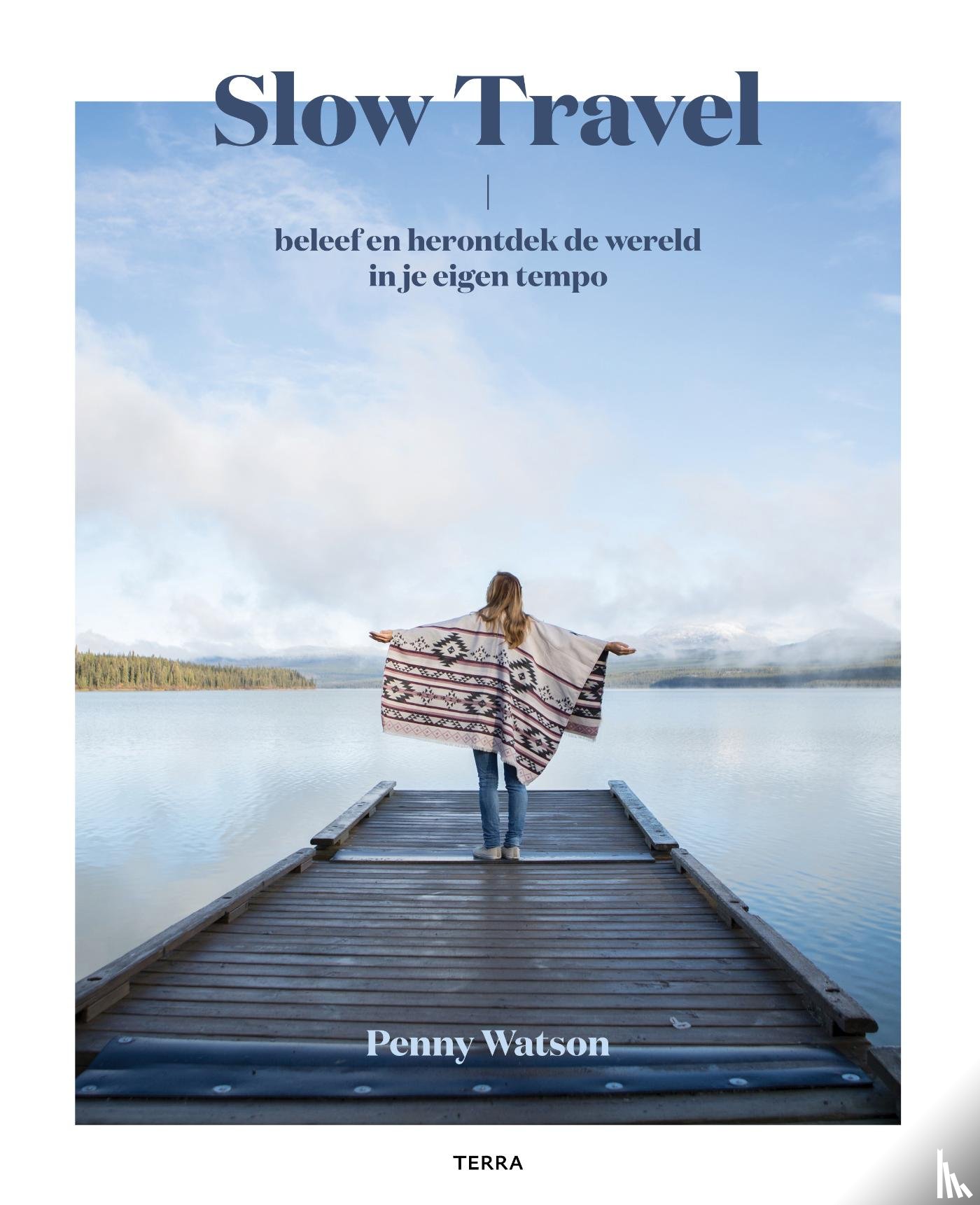 Watson, Penny - Slow Travel