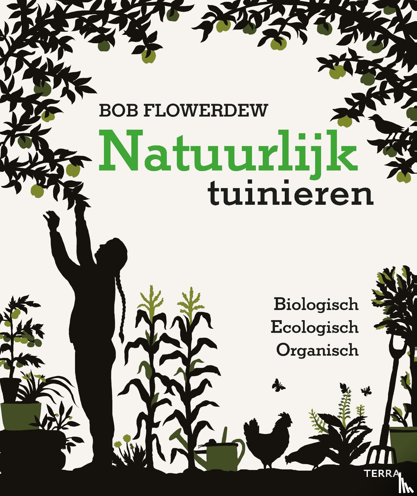 Flowerdew, Bob - Natuurlijk tuinieren