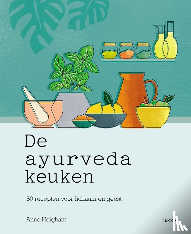 Heigham, Anne - De Ayurveda keuken