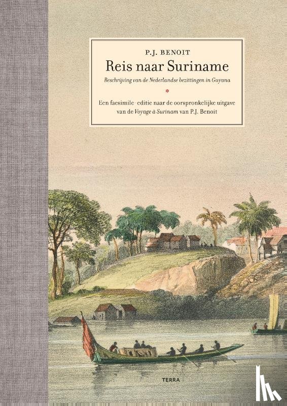 Benoit, Pierre Jacques, Haarnack, Carl, Verhoeven, Garrelt - Reis naar Suriname