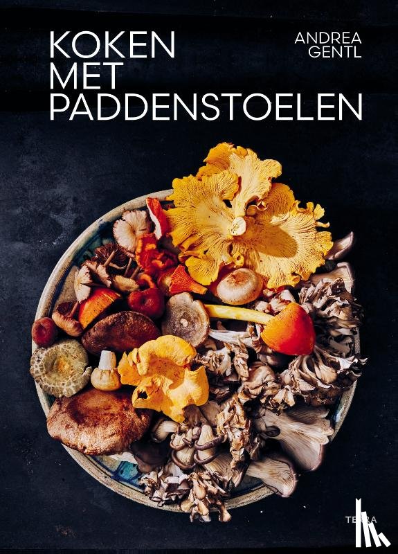 Gentl, Andrea - Koken met paddenstoelen