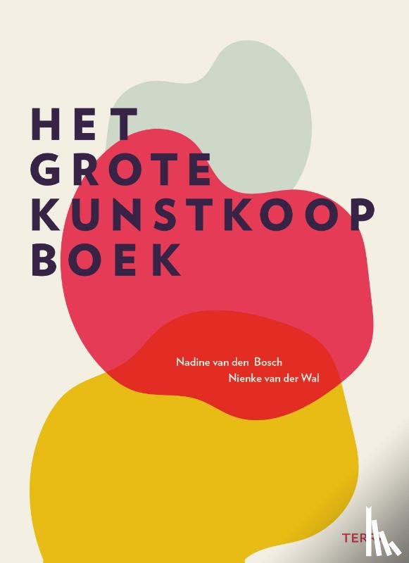 Bosch, Nadine van den, Wal, Nienke van der - Het grote kunstkoopboek