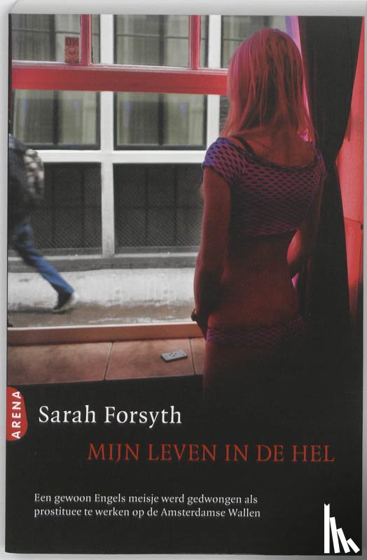 Forsyth, Sarah - Mijn leven in de hel