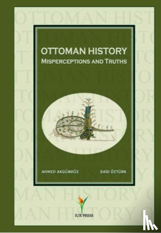 Akgunduz, Ahmed, Ozturk, Said - Ottoman History
