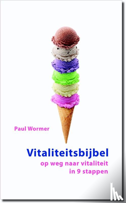 Wormer, Paul - Vitaliteitsbijbel