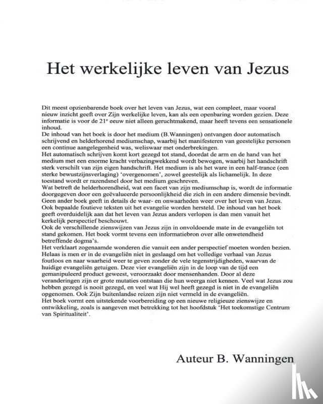 Wanningen, B. - Het werkelijke leven van Jezus