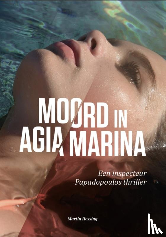 Hessing, Martin - Moord in Agia Marina