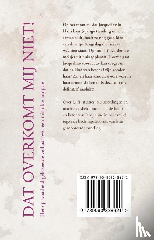  - Dat overkomt mij niet!