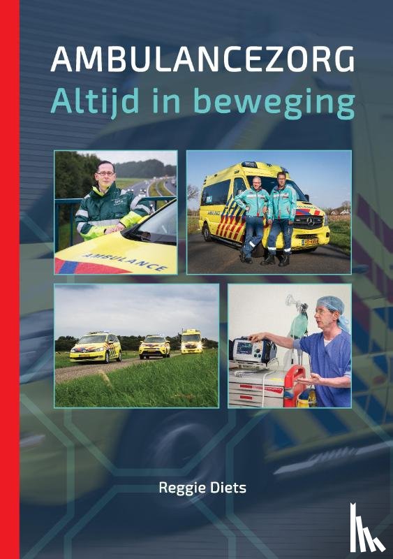 Diets, R.F. - Ambulancezorg, Altijd in beweging