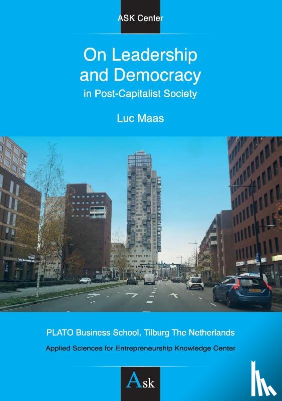 Maas, Luc - On Leadership and Democracy in Post-Capitalist Society